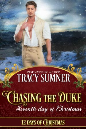 [12 Days of Christmas 07] • Chasing the Duke · Steamy Second Chance Regency Romance